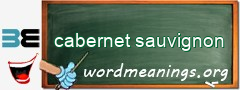 WordMeaning blackboard for cabernet sauvignon